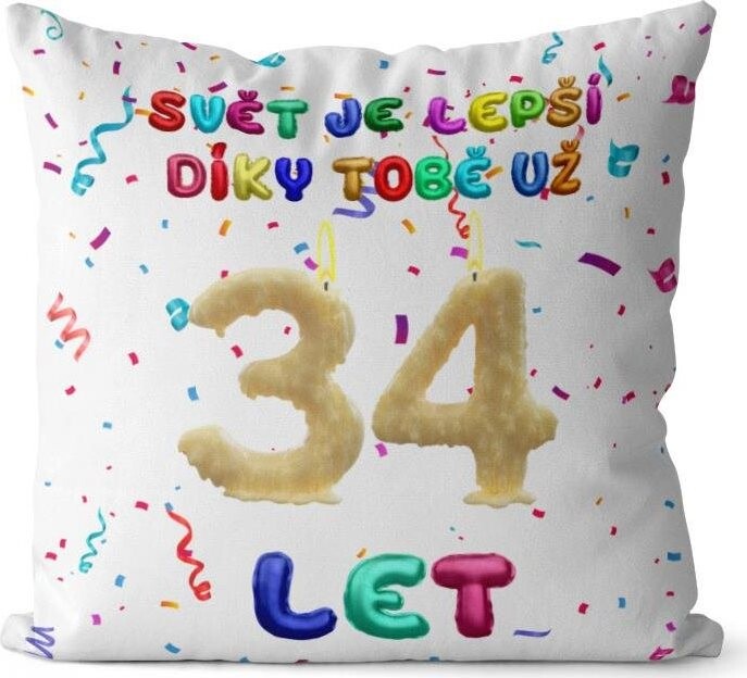 Impar vankúš Svet je lepší vďaka tebe vek 34