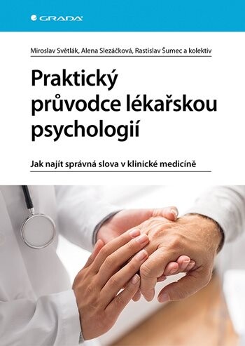 Lékařská psychologie pro praxi, Slezáčková Alena