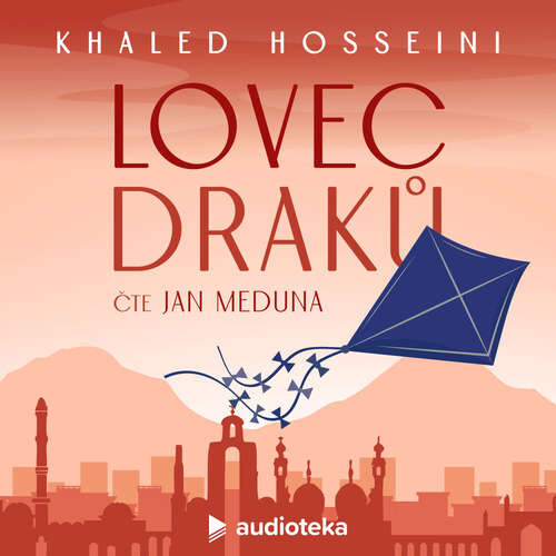 Lovec draků - Khaled Hosseini (mp3 audiokniha)