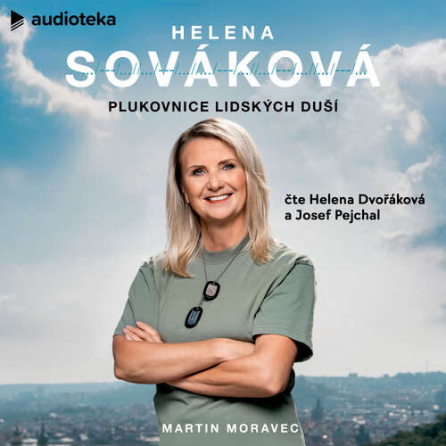 Helena Sováková: Plukovnice lidských duší - Martin Moravec, Helena Sováková (mp3 audiokniha)