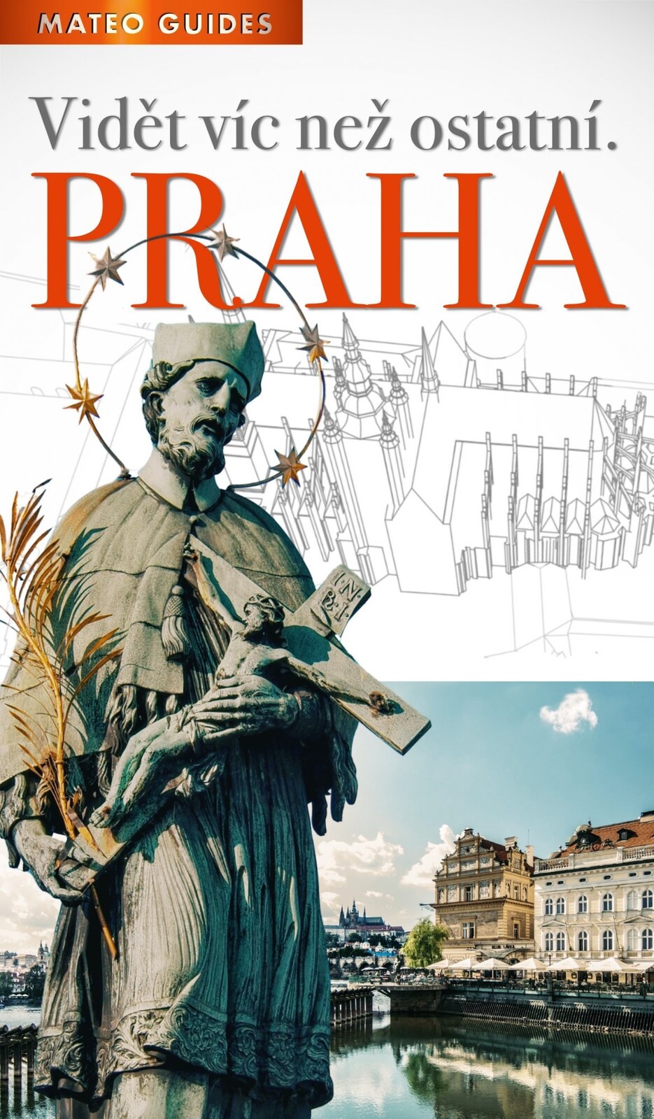 Praha – Vidět víc než ostatní (+Audio)