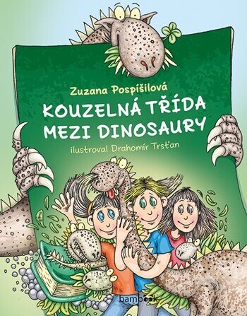 Kouzelná třída mezi dinosaury, Pospíšilová Zuzana