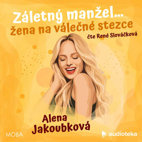 Záletný manžel… žena na válečné stezce - Alena Jakoubková (mp3 audiokniha)