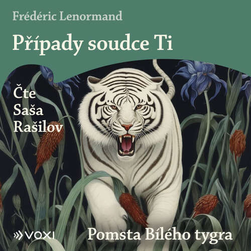 Případy soudce Ti: Pomsta Bílého tygra - Frédéric Lenormand (mp3 audiokniha)