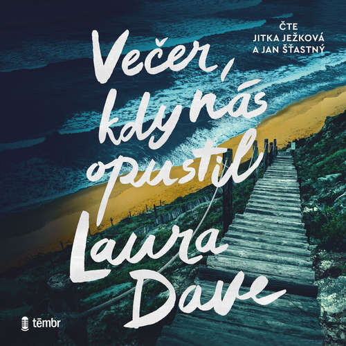 Večer, kdy nás opustil - Laura Dave (mp3 audiokniha)
