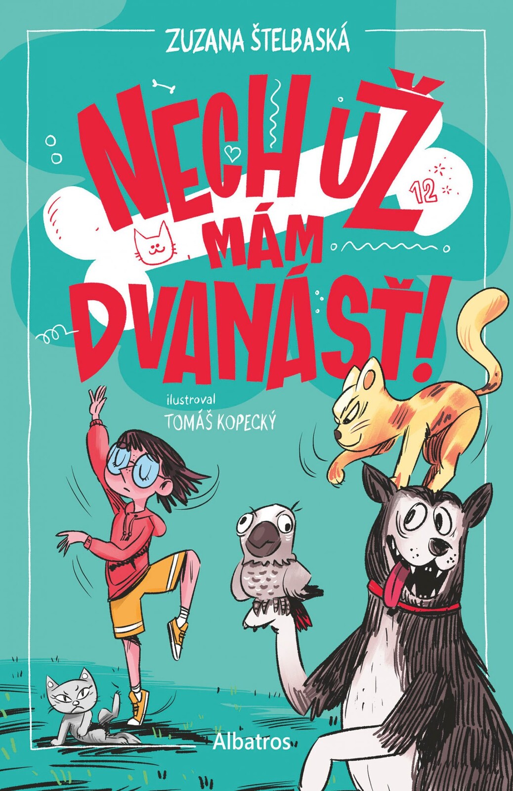 Nech už mám dvanásť!