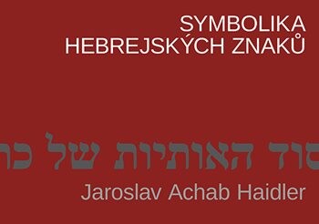 Symbolika hebrejských znaků, Haidler Achab Jaroslav