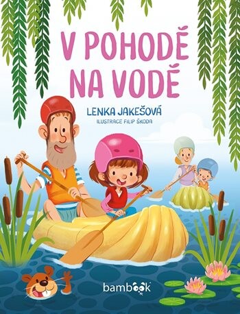 V pohodě na vodě, Jakešová Lenka