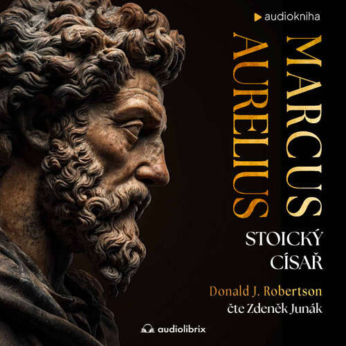 Marcus Aurelius: Stoický císař - Donald J. Robertson (mp3 audiokniha)