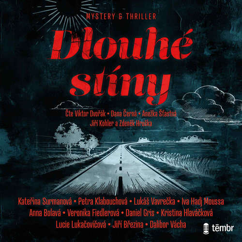 Dlouhé stíny - Kateřina Surmanová, Veronika Fiedlerová, Jiří Březina, Iva Hadj Moussa, Anna Bolavá, Dalibor Vácha, Lucie Lukačovičová, Lukáš Vavrečka, Kristina Hlaváčková, Daniel Gris, Petra Klabouchová (mp3 audiokniha)