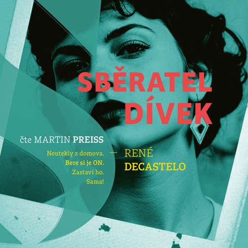 Sběratel dívek - René Decastelo (mp3 audiokniha)