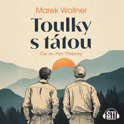 Toulky s tátou - Marek Wollner (mp3 audiokniha)