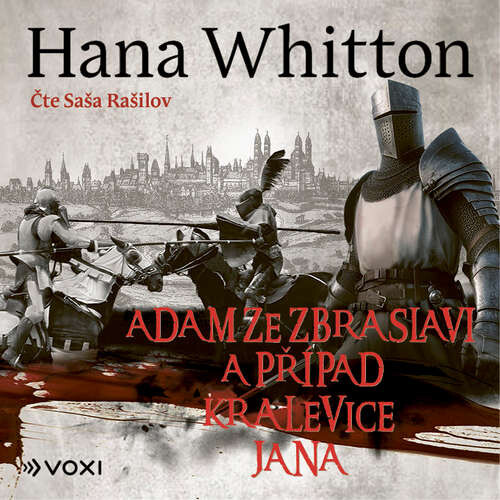 Adam ze Zbraslavi a případ kralevice Jana - Hana Whitton (mp3 audiokniha)