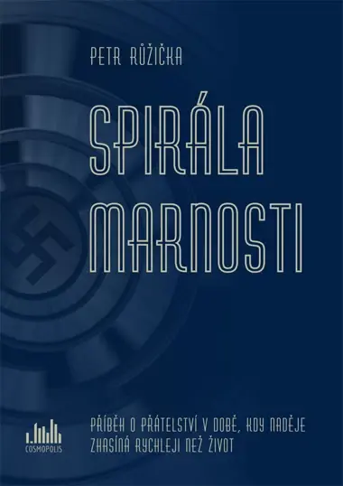 Spirála marnosti, Růžička Petr