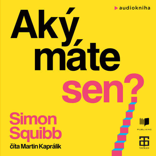 Aký máte sen? - Simon Squibb (mp3 audiokniha)