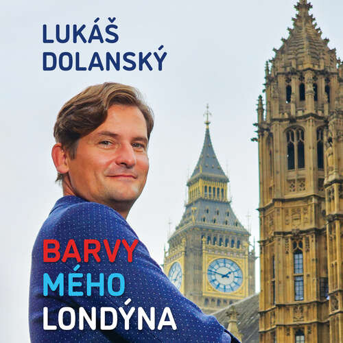 Barvy mého Londýna - Lukáš Dolanský (mp3 audiokniha)