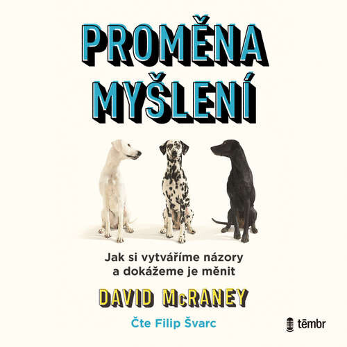 Proměna myšlení - David McRaney (mp3 audiokniha)