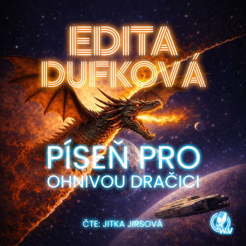 Píseň pro ohnivou dračici - Edita Dufková (mp3 audiokniha)