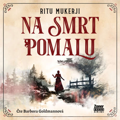 Na smrt pomalu - Ritu Mukerji (mp3 audiokniha)