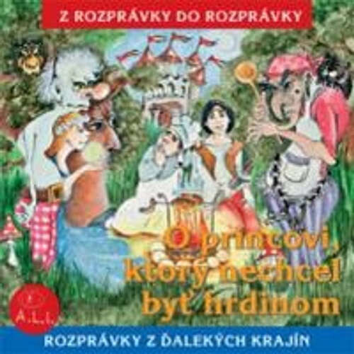 O princovi, ktorý nechcel byť hrdinom - Rôzni autori (mp3 audiokniha)
