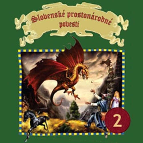 Slovenské prostonárodné povesti 2 - Pavol Dobšinský (mp3 audiokniha)