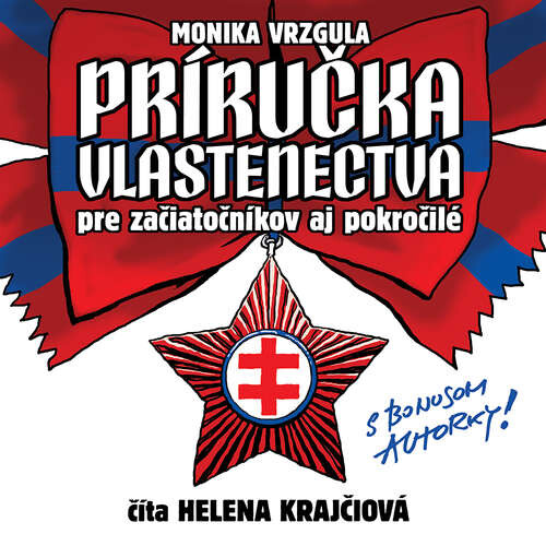 Príručka vlastenectva pre začiatočníkov a pokročilé - Monika Vrzgula (mp3 audiokniha)