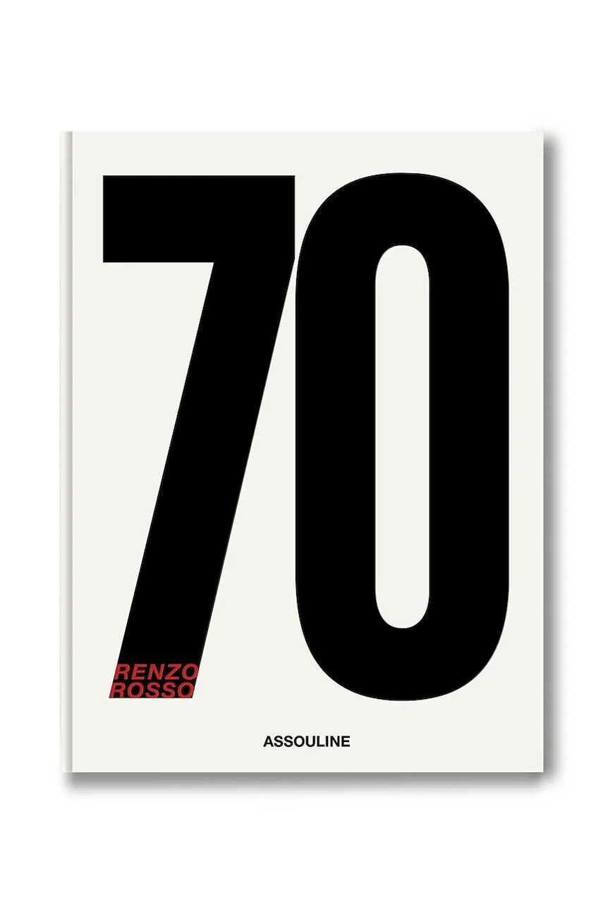 Assouline kniha SEVENTY (Renzo Rosso), Vanessa Friedman