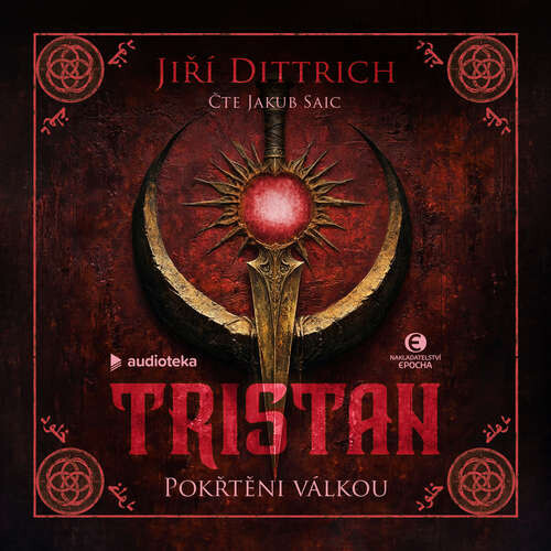Tristan: Pokřtěni válkou - Jiří Dittrich (mp3 audiokniha)