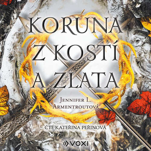 Koruna z kostí a zlata - Jennifer L. Armentroutová (mp3 audiokniha)