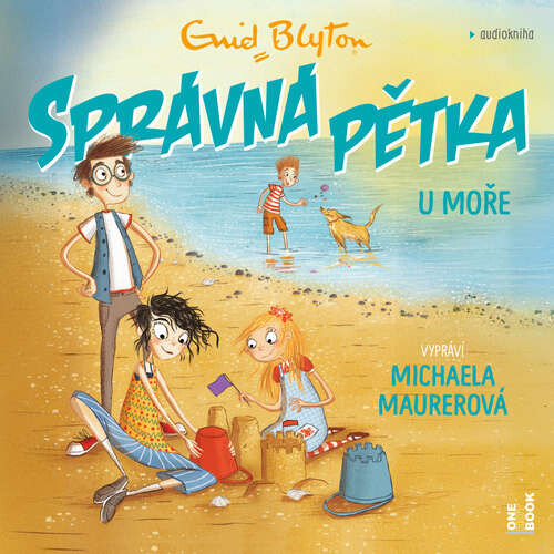 SPRÁVNÁ PĚTKA u moře - Enid Blytonová (mp3 audiokniha)