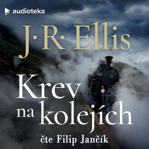 Krev na kolejích - J. R. Ellis (mp3 audiokniha)