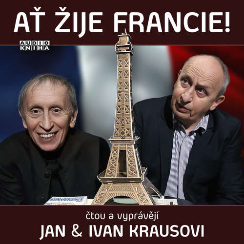 Ať žije Francie! - Ivan Kraus (mp3 audiokniha)