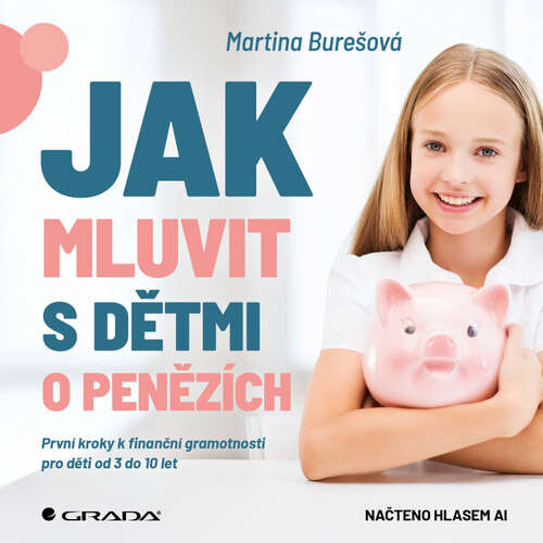 Jak mluvit s dětmi o penězích - Martina Burešová (mp3 audiokniha)