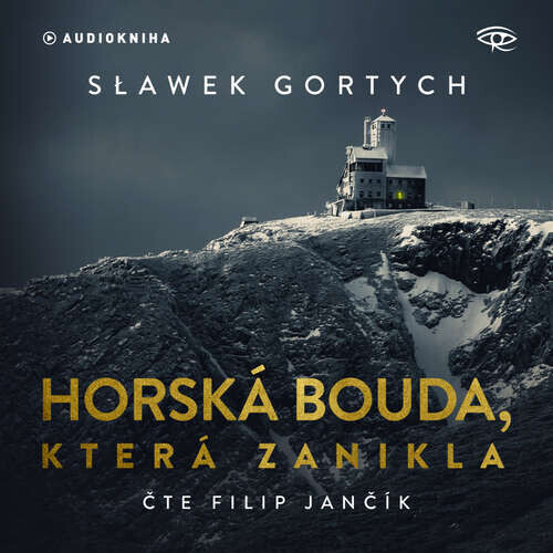 Horská bouda, která zanikla - Sławomir Gortych (mp3 audiokniha)