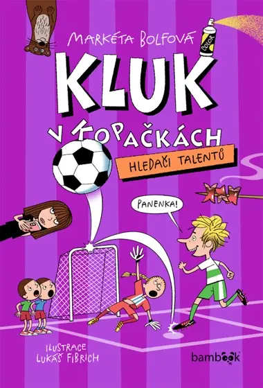 Kluk v kopačkách – Hledači talentů, Bolfová Markéta