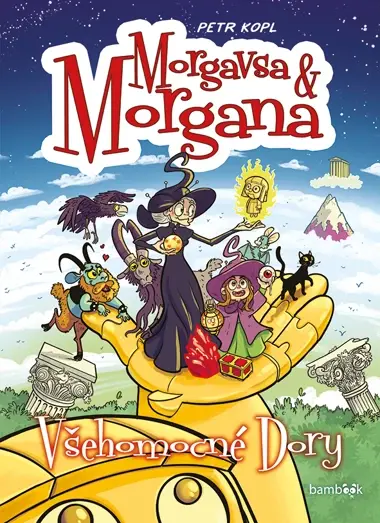 Morgavsa a Morgana - Všehomocné Dory, Kopl Petr