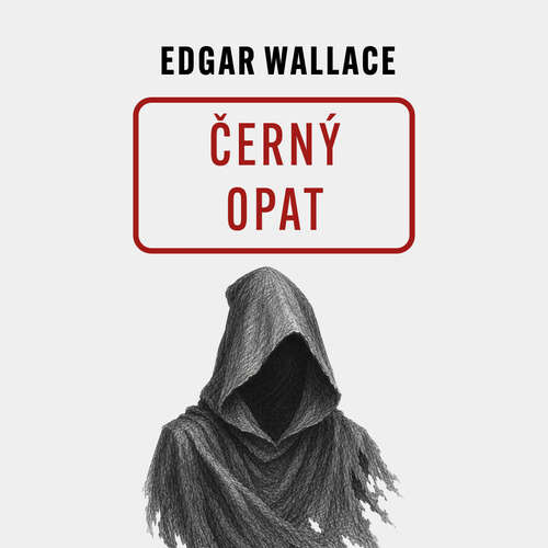 Černý opat - Edgar Wallace (mp3 audiokniha)