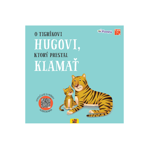 O tigríkovi Hugovi, ktorý prestal klamať
