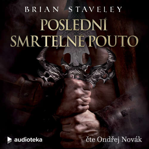 Poslední smrtelné pouto - Brian Staveley (mp3 audiokniha)
