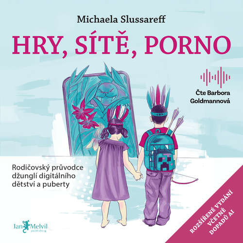 Hry, sítě, porno – 2. vydání - Michaela Slussareff (mp3 audiokniha)