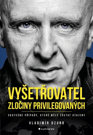 Vyšetřovatel - zločiny privilegovaných, Dzuro Vladimír