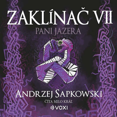 Zaklínač VII: Pani Jazera - Andrzej Sapkowski (mp3 audiokniha)