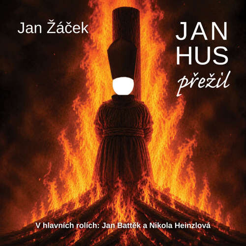 Jan Hus přežil - Jan Žáček (mp3 audiokniha)