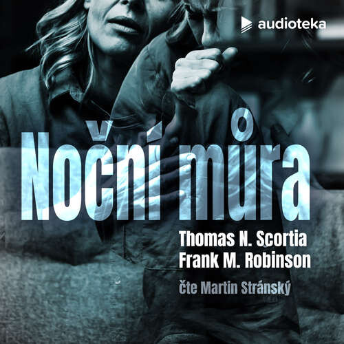 Noční můra - Thomas N. Scortia, Frank M. Robinson (mp3 audiokniha)