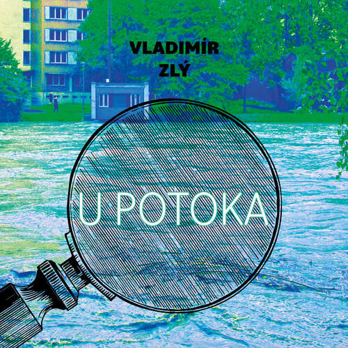 U potoka - Vladimír Zlý (mp3 audiokniha)