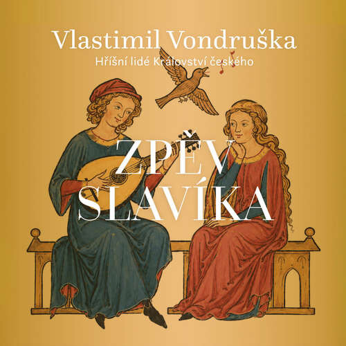 Zpěv slavíka - Vlastimil Vondruška (mp3 audiokniha)