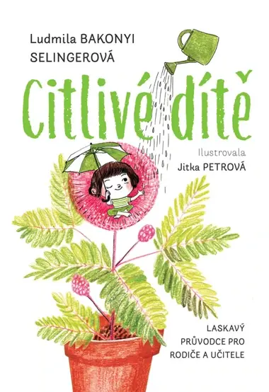 Citlivé dítě, Bakonyi Selingerová Ludmila