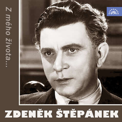 Z mého života... - Jaroslav Vrchlický, Johann Wolfgang von Goethe, Zdeněk Liška, Zdeněk Štěpánek, Jan Neruda, František Pavlíček, Jan Drda, Josef Hora, Antonín Sova, Fráňa Šrámek, Otokar Fischer (mp3 audiokniha)