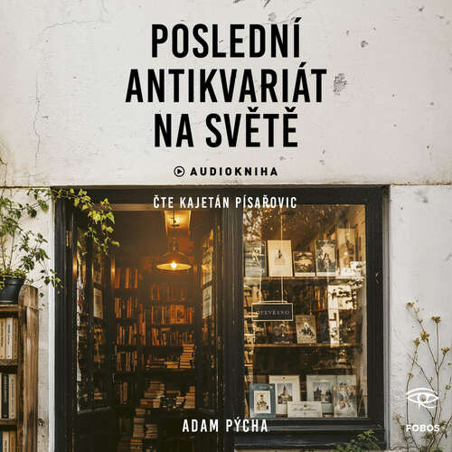 Poslední antikvariát na světě - Adam Pýcha (mp3 audiokniha)