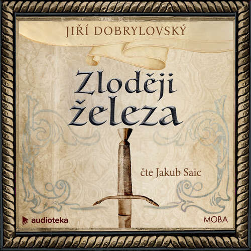 Zloději železa - Jiří Dobrylovský (mp3 audiokniha)